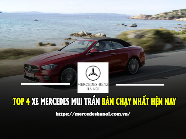 TOP 4 Xe Mercedes Mui Trần Bán Chạy Nhất Hiện Nay. - Mercedes Hà Nội